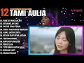 Download Lagu Tami Aulia Full Album || Waktu Yang Salah || Cover Lagu Galau Viral Tiktok 2024