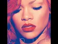 Only Girl (In The World) - Rihanna