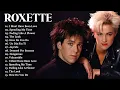 Download Lagu R o x e t t e Greatest Hits ☀️ 70s 80s 90s Oldies But Goodies Music ☀️ Best Old Songs