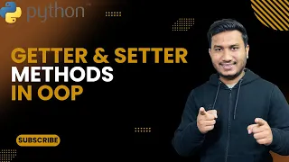 Getter Setter Methods in OOP The Complete Python Course Basic to Advance Python Tutorial