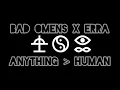Lagu Bad Omens x Erra - Anything 》Human | Lyrics Video