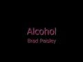 Alcohol w/ Lyrics - Brad Paisley