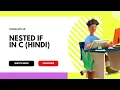 Nested if statement in c Hindi