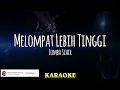 Melompat Lebih Tinggi - Lomba Sihir (Karaoke)
