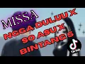 Lagu NGGA DULU X SO ASU X BINTANG 5 - MASHUP: MISSA / PATRIPATOI