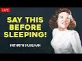 Kathryn Kuhlman - Don t Sleep Without Saying These 3 Things To The Holy Spirit