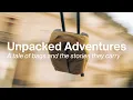 Download Lagu Unpacked Adventures | A Short Film About Bags, Travel and Unexpected Stories
