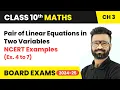 Pair of Linear Equations in Two Variables - NCERT Examples Ex 4 to 7 Class 10 Maths Chapter 3