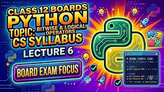 Lec-6 Python Programming logical and Bitwise operators Class 12th CS CBSE