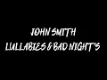 John Smith - Lullabies & Bad Nights (single)