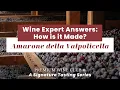 Download Lagu Wine Expert Answers: How Amarone della Valpolicella is Made | WTSO.com 🍇