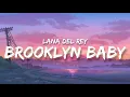 Download Lagu Lana Del Rey - Brooklyn Baby (Lyrics)