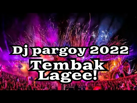 Download MP3 DJ PARGOY TERBARU 2022 FULL GOYANG PARGOY FULL BASS BREAKDUTCH