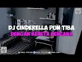 Download Lagu DJ CINDERELLA RADJA - DJ CINDERELLA PUN TIBA DENGAN KERETA KENCANA JEDAG JEDUG MENGKANE VIRAL TIKTOK