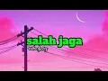 Download Lagu Salah jaga _ VGT Remco (video lyrics) musik timur 2025