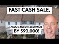 Sold for 93K Above the Zillow Estimate