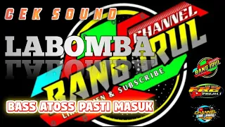 Download LaBomBa Cek Sound Bass Atos MP3