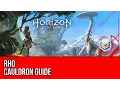 Horizon Zero Dawn - Cauldron RHO Guide s Play