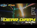 Download Lagu Dj Yang lagi viral!!! Dear Diary slow bass 2022 (Dicky Andika)