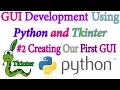 Creating our first Tkinter GUI - Python GUI using Tkinter In Hindi