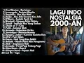 Lagu NOSTALGIA SMA AKUSTIK LAGU POP 2000-AN HITS INDONESIA | Playlist Full Album Santai \u0026 Kerja Pagi Hari