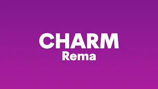 Download Rema - Charm (Lyrics)| I get money pass your papa why you want dey Buga oh Shey you be Kizz Daniel.. MP3