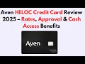 Download Lagu Aven HELOC Credit Card Review 2025 – Rates, Approval \u0026 Cash Access Benefits