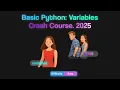 Python Course for Absolute Beginners 2025 Learn Variables in Python