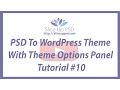PSD To WordPress Theme With Theme Options Panel Tutorial