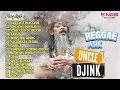 Download Lagu UNCLE DJINK - KALA CINTA MENGGODA,SINGKONG DAN KEJU,KISAH KASIH DI SEKOLAH|REGGAE ASIK UNCLE DJINK