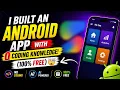 I Built an Android App with 0 Coding Knowledge 100 Free