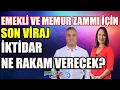 Download Lagu Emekli ve Memur Zammı İçin Son Viraj İktidar Ne Rakam Verecek ?