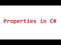 Properties in C with Examples Why we need Properties in CSharp with Examples
