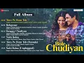 Download Lagu Bole Chudiyan - Full Album | Nawazuddin Siddiqui \u0026 Tamannaah Bhatia