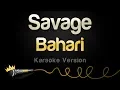 Download Lagu Bahari - Savage (Karaoke Version)