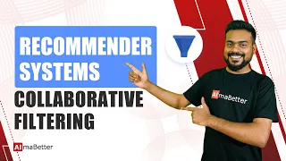 Recommender systems Collaborative Filtering Machine Learning Tutorials Almabetter