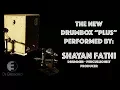 Download Lagu Shayan Fathi presents the DrumBox Plus