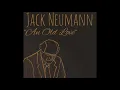 "An Old Love' (audio) Jack Neumann