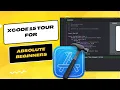 Quick Xcode 15 Tour for Absolute Beginners in 2024 How to get Started with Xcode in 2024