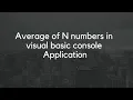 Average of N numbers in visual basic console Application