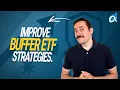 Improve Your Buffer ETF Portfolio with This Trick