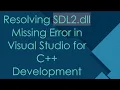 Resolving SDL2 dll Missing Error in Visual Studio for C Development