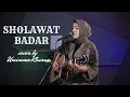 Download Lagu SHOLAWAT BADAR | COVER BY UMIMMA KHUSNA