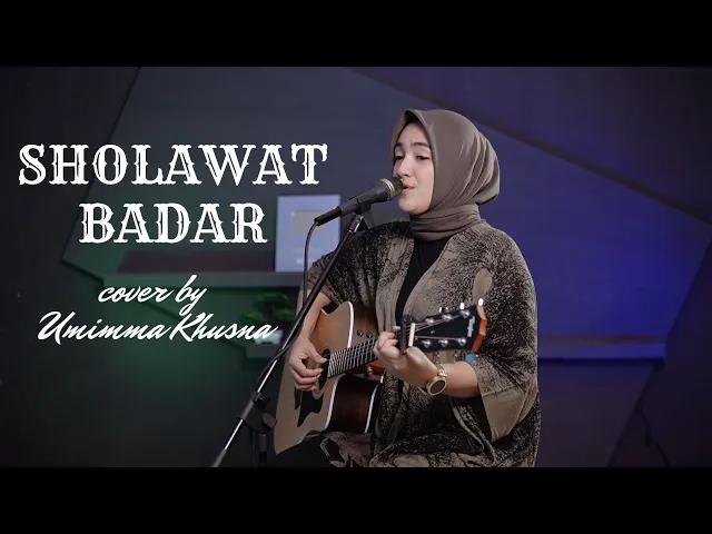 Download MP3 SHOLAWAT BADAR | COVER BY UMIMMA KHUSNA