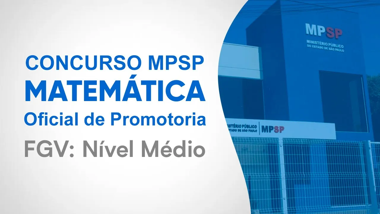 MPSP - MATEMÁTICA E RACIOCÍNIO LÓGICO - GEOMETRIA (FGV)