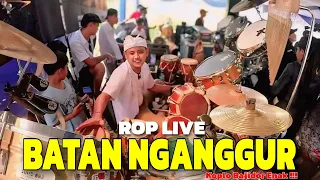 batan nganggur koplo bajidor rop live rancamanyar