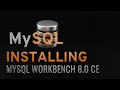 MySQL Workbench 8 0 CE Install Create Your First Database