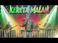 Lagu Dangdut Reggae KERETA MALAM - NASSAR | Versi Terbaru 2025 Bikin Adem