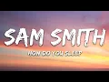 Sam Smith - How Do You Sleep? (Lyrics)