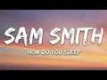 Download Lagu Sam Smith - How Do You Sleep? (Lyrics)